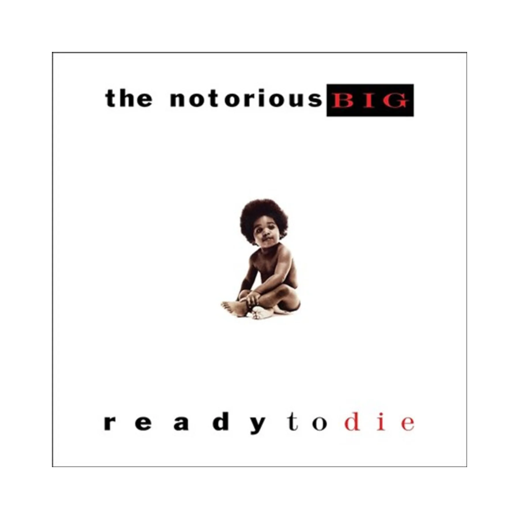The Notorious B.I.G. - Ready to Die: Alternate Baby Cover Art (Vinyl 2LP)